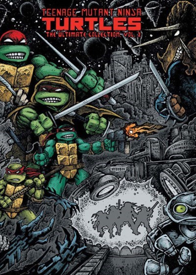 TEENAGE MUTANT NINJA TURTLES: THE ULTIMATE COLLECTION #2