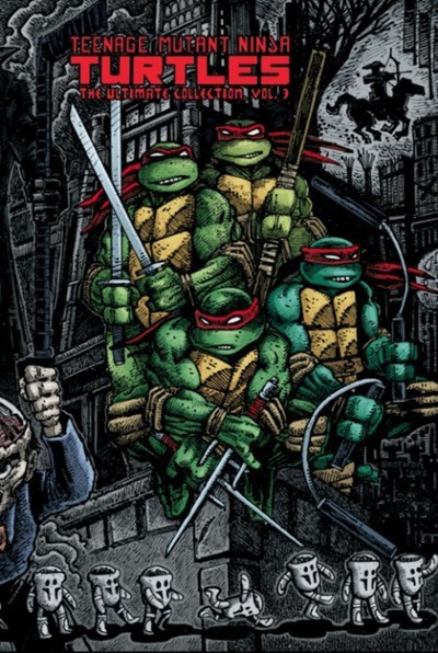 TEENAGE MUTANT NINJA TURTLES: THE ULTIMATE COLLECTION #3