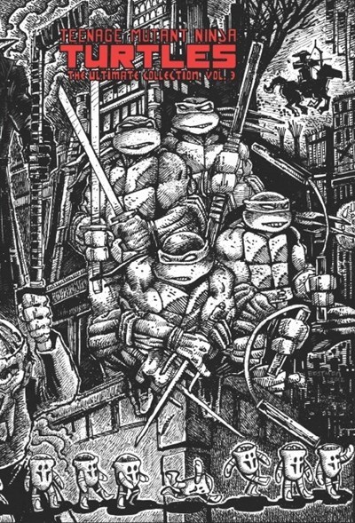 TEENAGE MUTANT NINJA TURTLES: THE ULTIMATE COLLECTION #3A