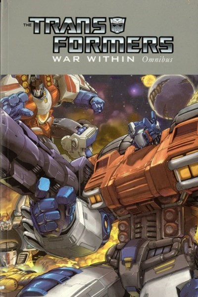 TRANSFORMERS: WAR WITHIN - OMNIBUS #1