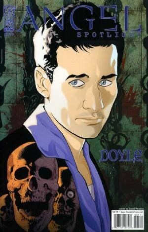 ANGEL SPOTLIGHT: DOYLE #1