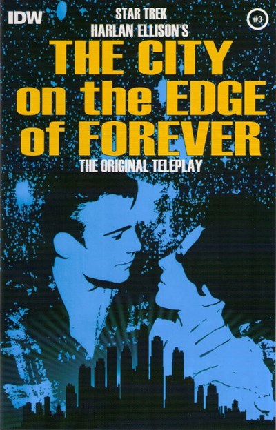 STAR TREK: HARLAN ELLISON'S ORIGINAL THE CITY ON THE EDGE OF FOREVER TELEPLAY #3