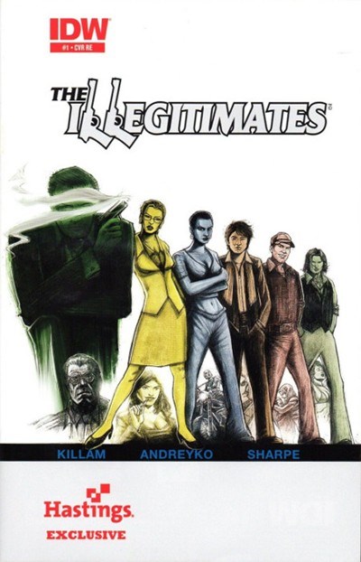 THE ILLEGITIMATES #1-HAST-C