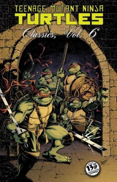 TEENAGE MUTANT NINJA TURTLES CLASSICS #6