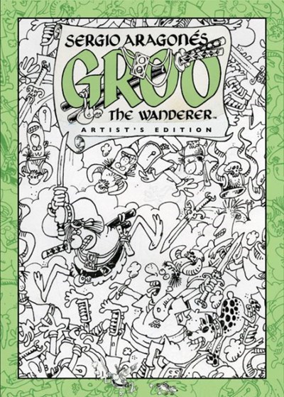 SERGIO ARAGONÉS' GROO THE WANDERER: ARTIST'S EDITION #1