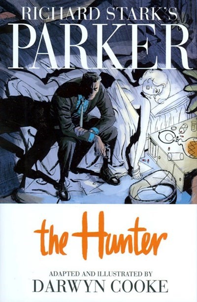 RICHARD STARK'S PARKER: THE HUNTER #1