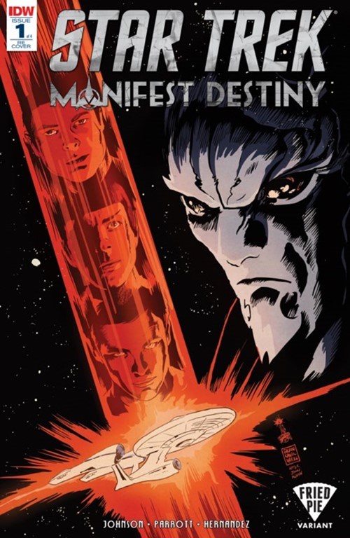 STAR TREK: MANIFEST DESTINY #1-FRIED