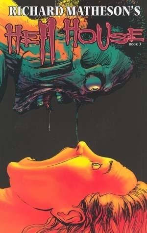 RICHARD MATHESON'S HELL HOUSE #3