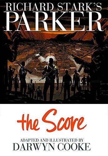 RICHARD STARK'S PARKER: THE SCORE #1