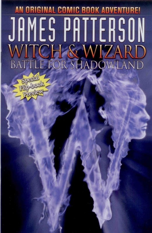 JAMES PATTERSON WITCH AND WIZARD SPECIAL FLIP-BOOK PREVIEW #1