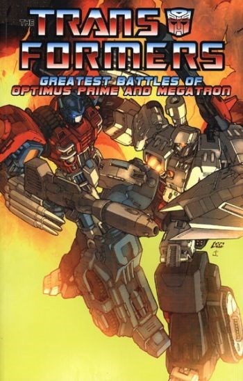 TRANSFORMERS: GREATEST BATTLES OF OPTIMUS PRIME AND MEGATRON #1