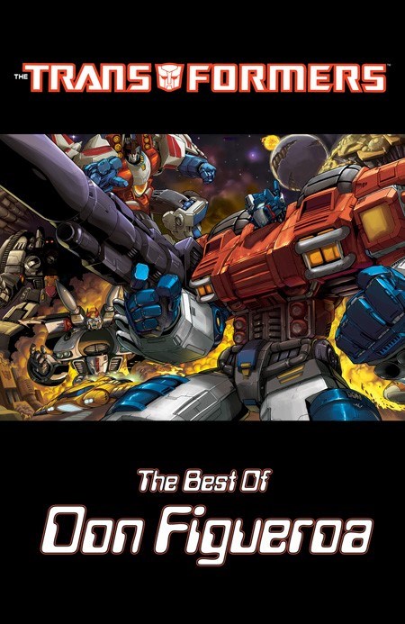 TRANSFORMERS: THE BEST OF DON FIGUEROA #1