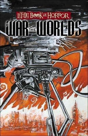 LITTLE BOOK OF HORROR: WAR OF THE WORLDS #1