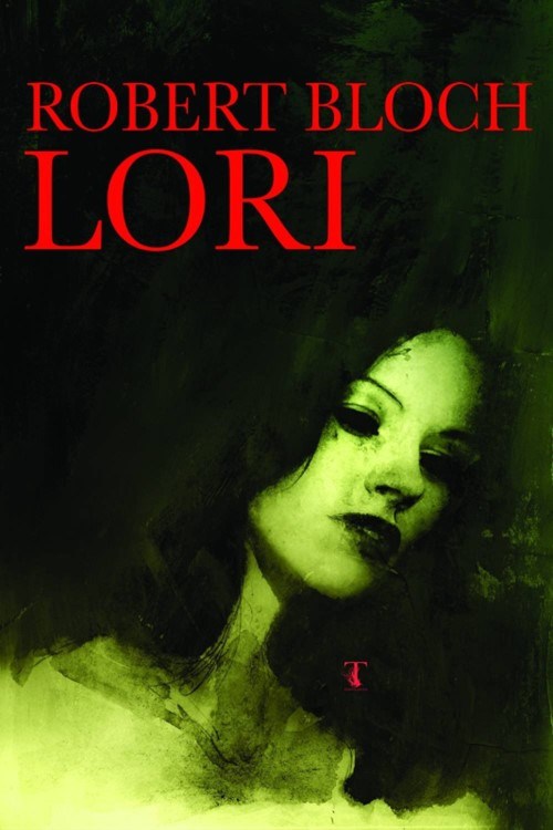 ROBERT BLOCH'S LORI #1