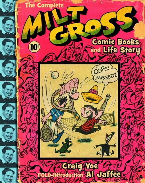 THE COMPLETE MILT GROSS COMIC BOOK STORIES #1
