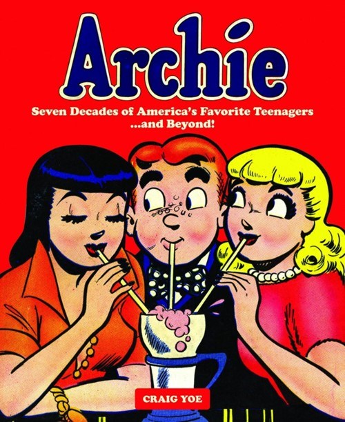 ARCHIE: SEVEN DECADES OF AMERICA'S FAVORITE TEENAGERS AND BEYOND #1
