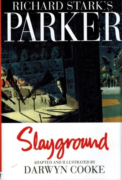 RICHARD STARK'S PARKER: SLAYGROUND #1