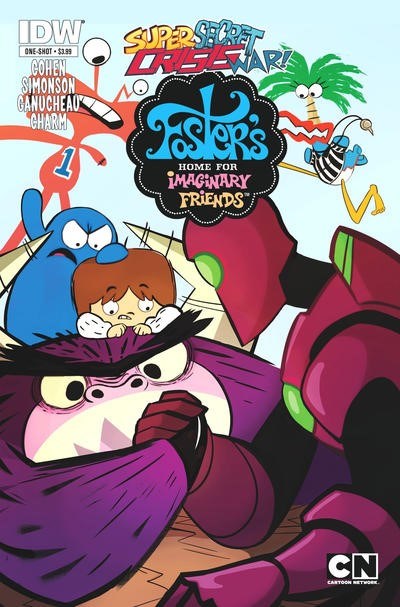 SUPER SECRET CRISIS WAR: FOSTER'S HOME FOR IMAGINARY FRIENDS #1