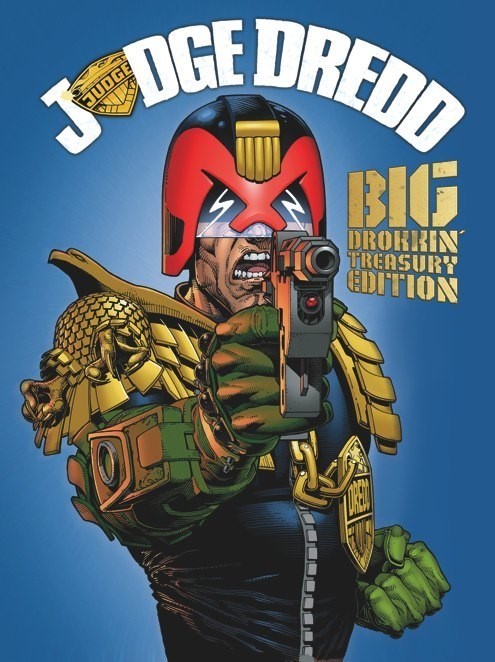 JUDGE DREDD: BIG DROKKIN' TREASURY EDITION #1