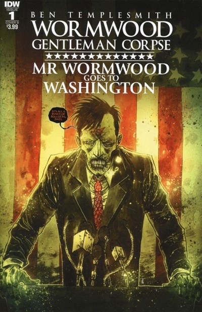 WORMWOOD GENTLEMAN CORPSE: MR. WORMWOOD GOES TO WASHINGTON #1B