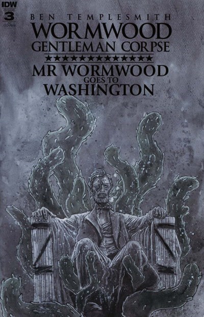 WORMWOOD GENTLEMAN CORPSE: MR. WORMWOOD GOES TO WASHINGTON #3-RI