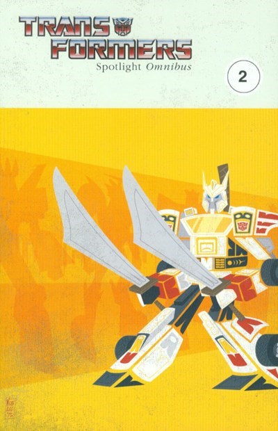 TRANSFORMERS, THE: SPOTLIGHT OMNIBUS #2