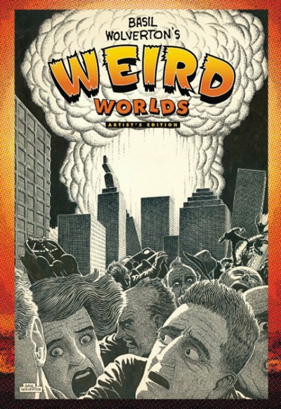 BASIL WOLVERTON'S WEIRD WORLDS: ARTIST'S EDITION #1