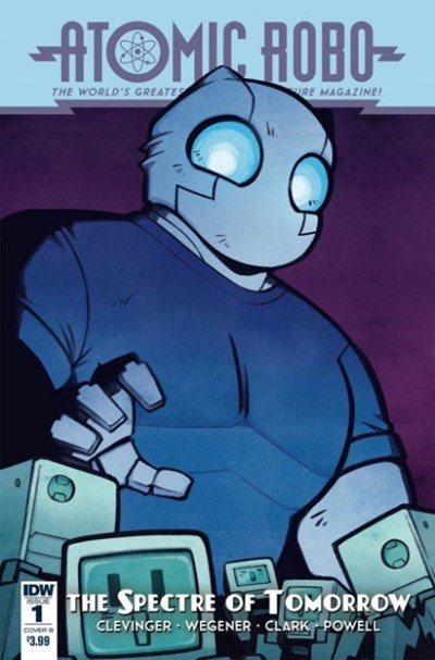 ATOMIC ROBO AND THE SPECTRE OF TOMORROW #1B
