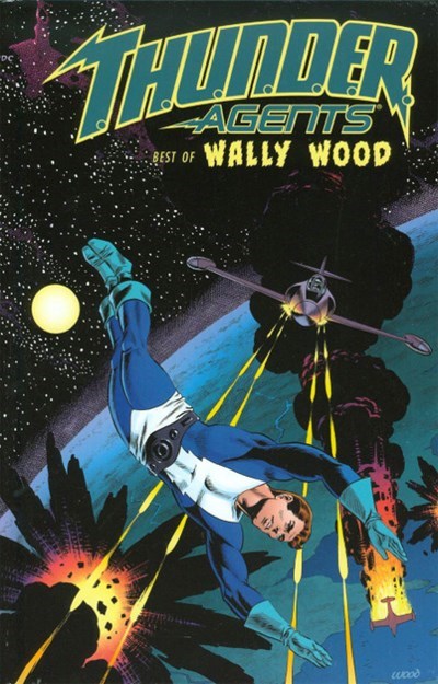 T.H.U.N.D.E.R. AGENTS: THE BEST OF WALLY WOOD #1