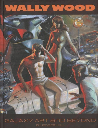 WALLY WOOD: THE COMPLETE GALAXY ILLUSTRATIONS #1