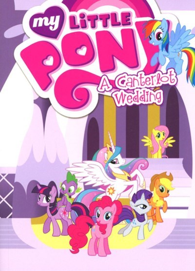 MY LITTLE PONY: A CANTERLOT WEDDING #1