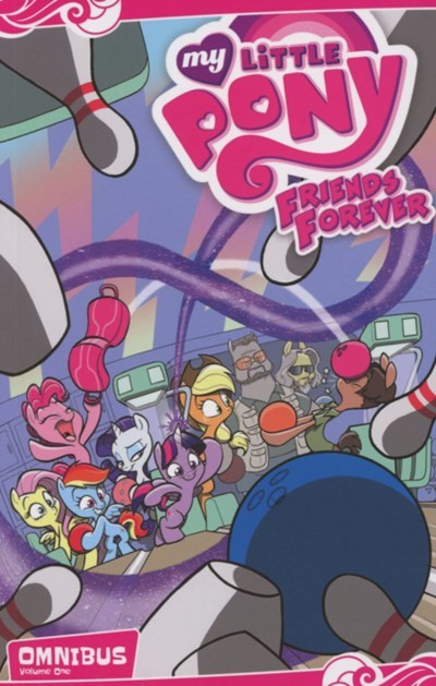 MY LITTLE PONY: FRIENDS FOREVER OMNIBUS #1