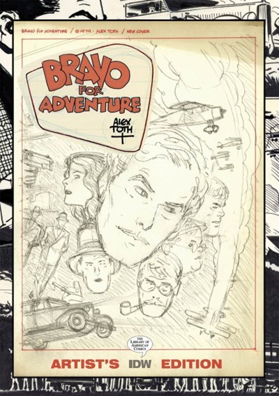 ALEX TOTH'S BRAVO FOR ADVENTURE: ARTIST'S EDITION #1