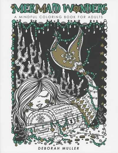MERMAID WONDERS: A MINDFUL COLORING BOOK FOR ADULTS #1