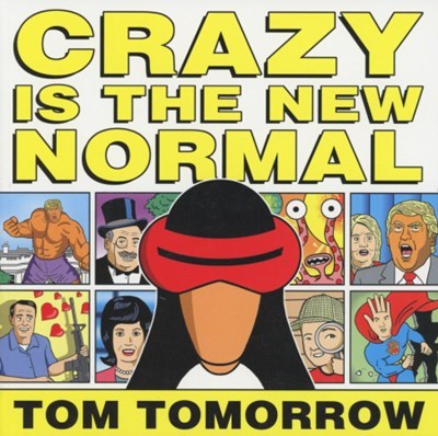 CRAZY IS THE NEW NORMAL #1