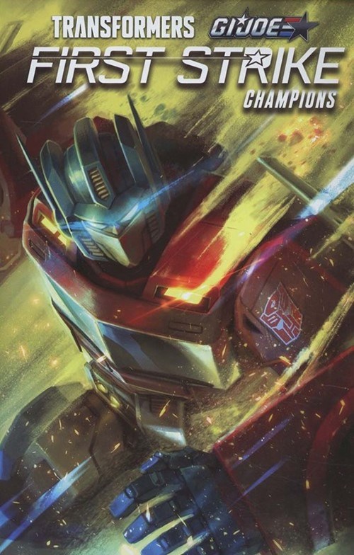 TRANSFORMERS/G.I. JOE: FIRST STRIKE - CHAMPIONS #1