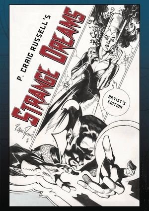 P. CRAIG RUSSELL'S STRANGE DREAMS: ARTIST'S EDITION #1