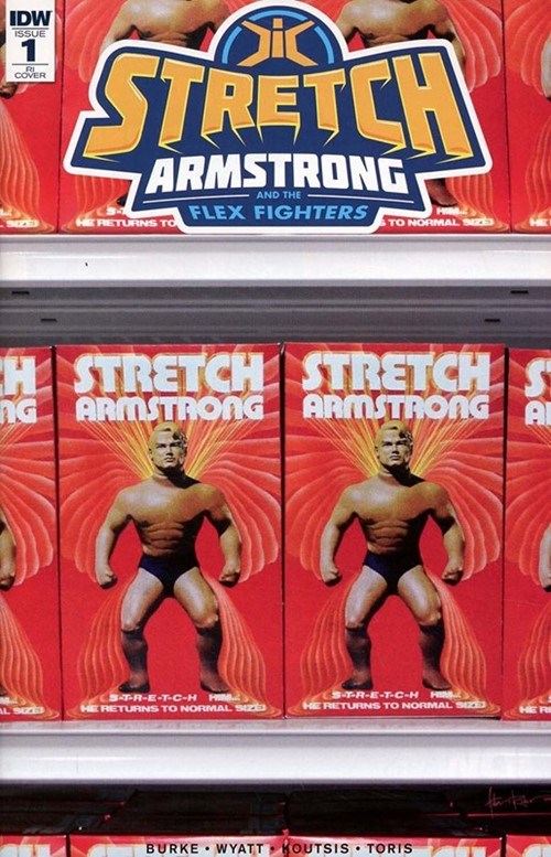 STRETCH ARMSTRONG AND THE FLEX FIGHTERS #1-RI-B