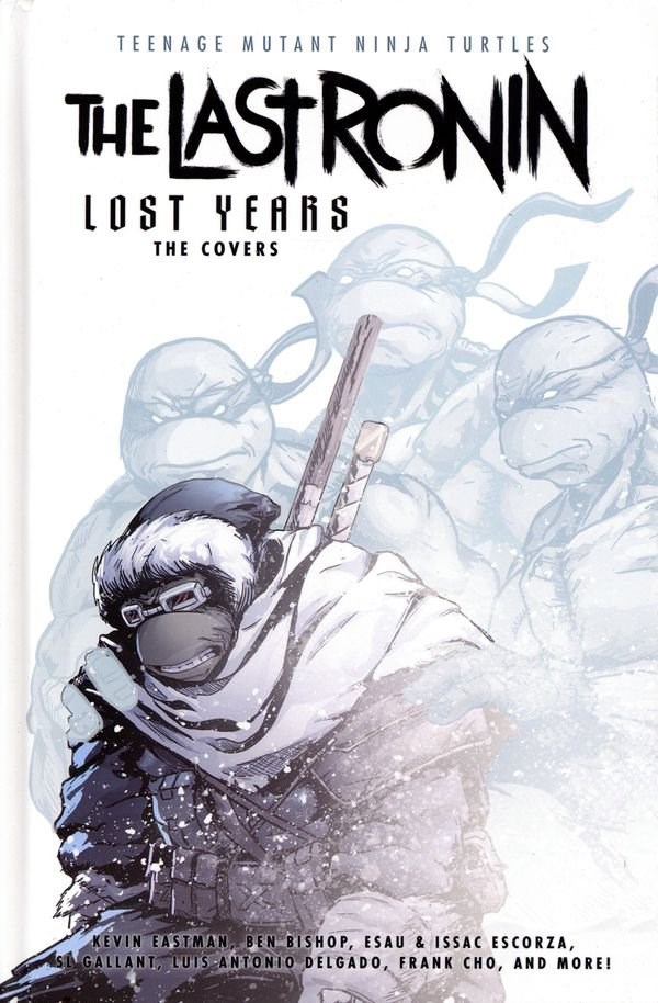TEENAGE MUTANT NINJA TURTLES: LAST RONIN - LOST YEARS: THE COVERS #nn
