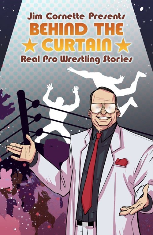JIM CORNETTE PRESENTS: BEHIND THE CURTAIN -- REAL PRO WRESTLING STORIES #1