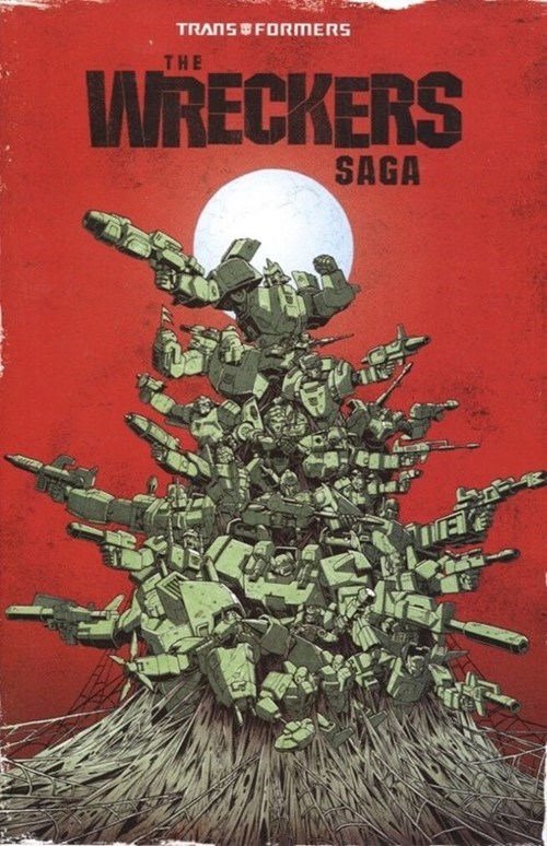 TRANSFORMERS, THE: THE WRECKERS SAGA #1