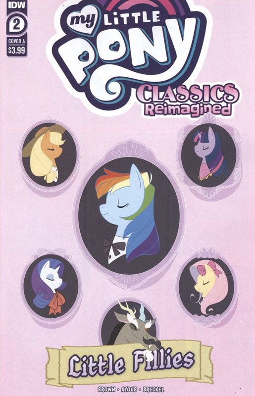 MY LITTLE PONY CLASSICS: REIMAGINED - LITTLE FILLIES #2