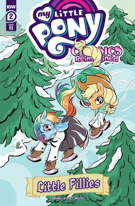 MY LITTLE PONY CLASSICS: REIMAGINED - LITTLE FILLIES #2-RI