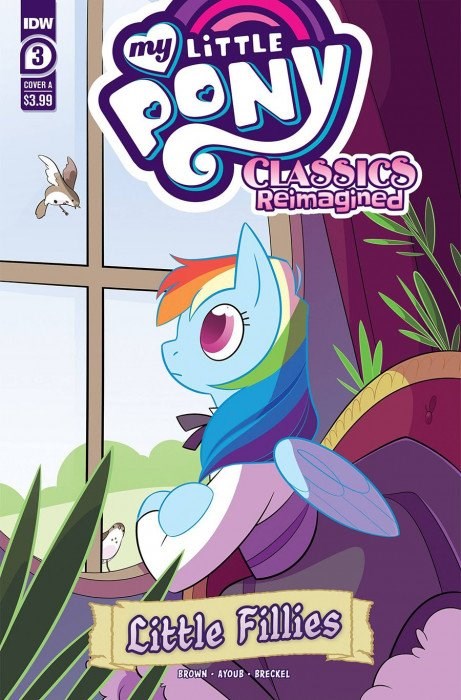 MY LITTLE PONY CLASSICS: REIMAGINED - LITTLE FILLIES #3