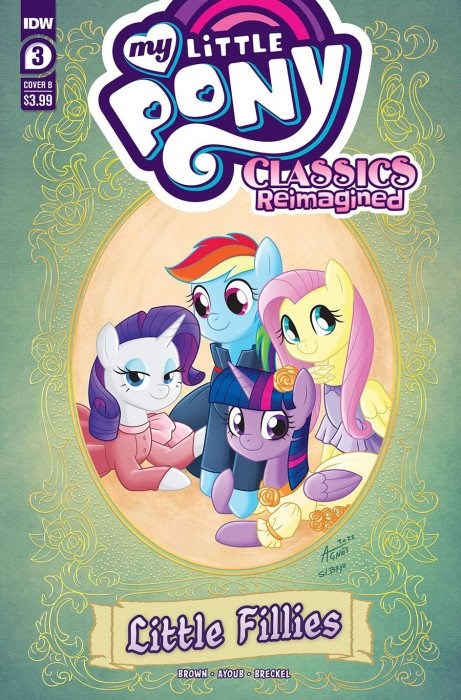 MY LITTLE PONY CLASSICS: REIMAGINED - LITTLE FILLIES #3B
