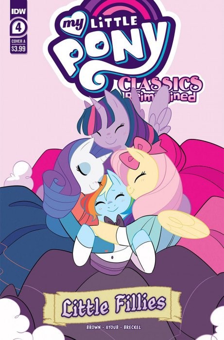 MY LITTLE PONY CLASSICS: REIMAGINED - LITTLE FILLIES #4