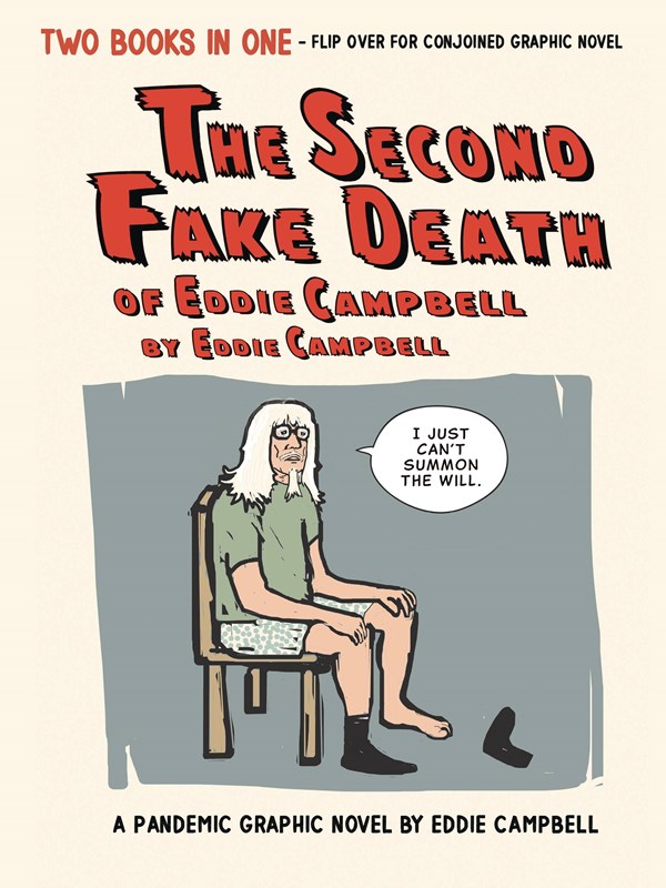 The Second Fake Death of Eddie Campbell & The Fate of the Artist #1