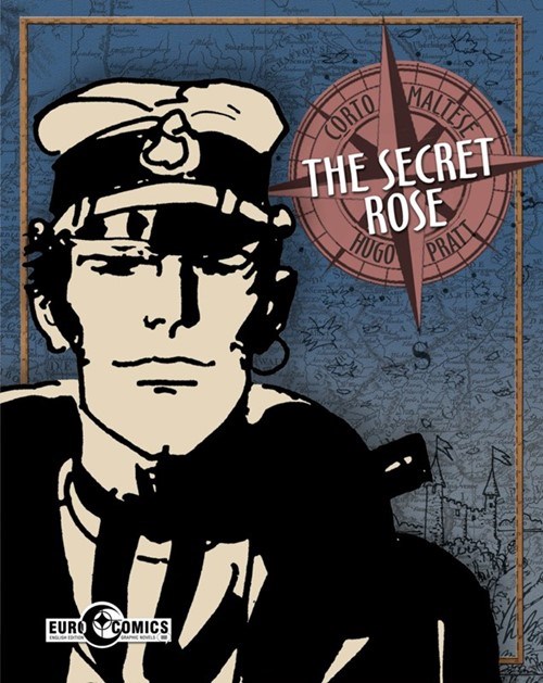 CORTO MALTESE: THE SECRET ROSE (EUROCOMICS) #1