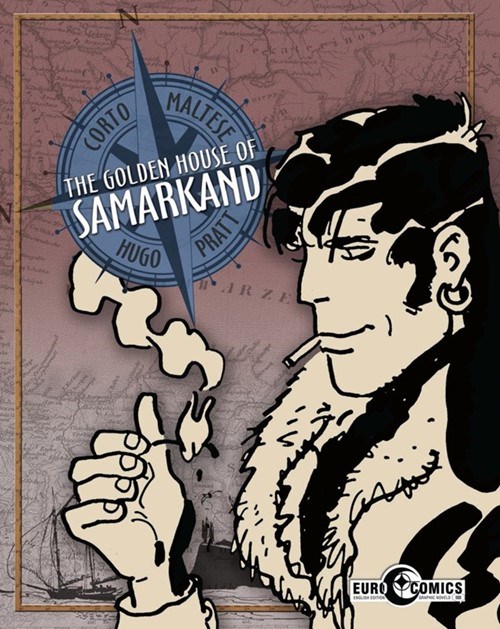 CORTO MALTESE: THE GOLDEN HOUSE OF SAMARKAND (EURO COMICS) #1