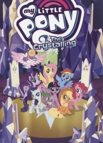 MY LITTLE PONY: THE CRYSTALLING #1